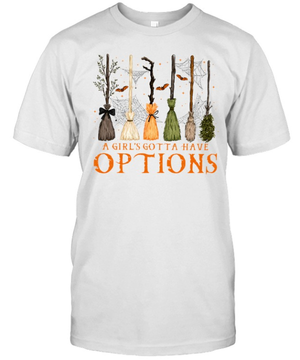 A Girl Gotta Have Options Classic Men's T-shirt