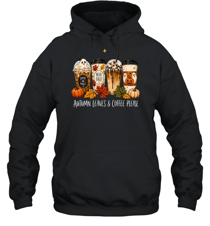 Autumn Leaves & Coffee Please Pumpkin Spice Latte Halloween Unisex Hoodie Autumn Leaves & Coffee Please Pumpkin Spice Latte Halloween Unisex Hoodie