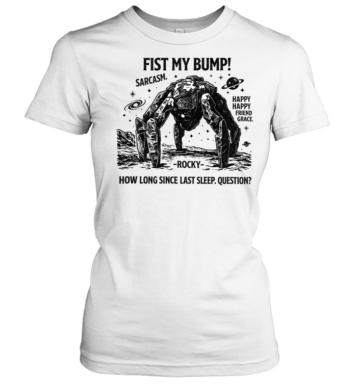 Fist My Bump Funny Sci-Fi Space Classic Women's T-shirt