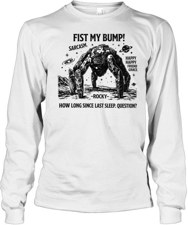 Fist My Bump Funny Sci-Fi Space Long Sleeved T-shirt