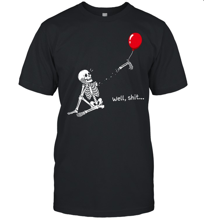 Funny Well Shit Sitting Skeleton Lost Arm Red Balloon Halloween Classic Men's T-shirt Funny Well Shit Sitting Skeleton Lost Arm Red Balloon Halloween Classic Men's T-shirt