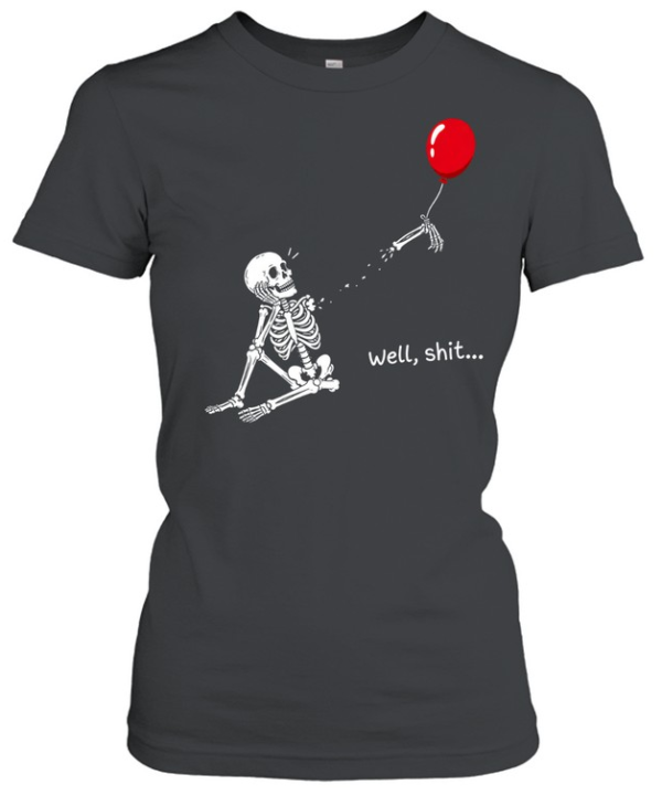 Funny Well Shit Sitting Skeleton Lost Arm Red Balloon Halloween Classic Women's T-shirt