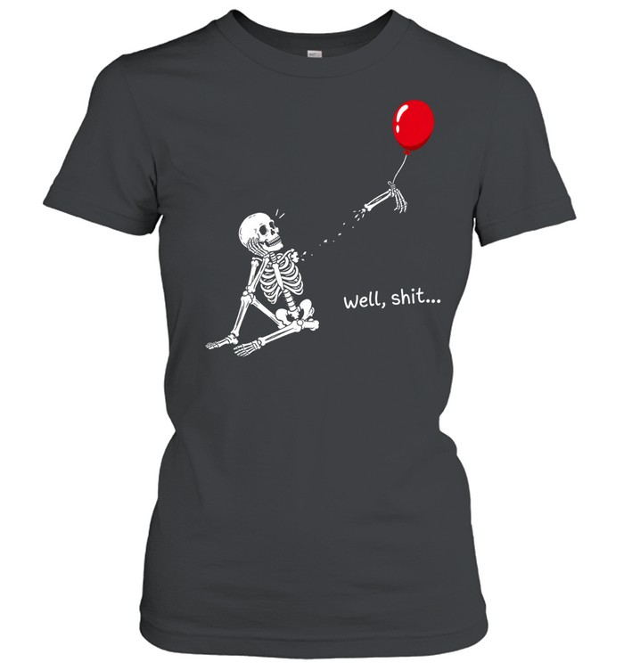 Funny Well Shit Sitting Skeleton Lost Arm Red Balloon Halloween Classic Women's T-shirt