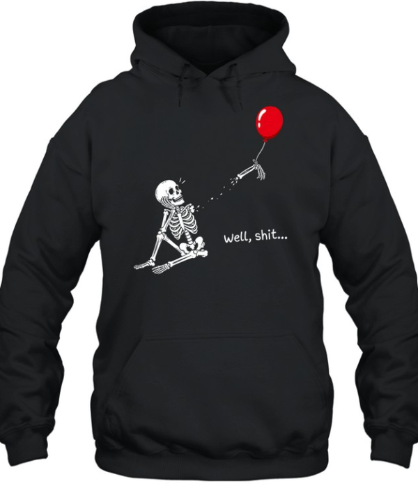 Funny Well Shit Sitting Skeleton Lost Arm Red Balloon Halloween Unisex Hoodie
