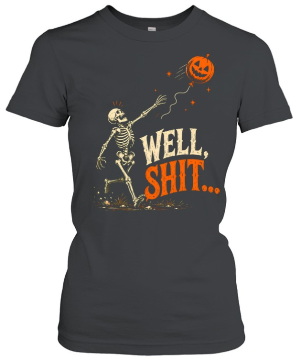 Funny Well Shit Skeleton Chasing Pumpkin Balloon Halloween  Classic Women's T-shirt