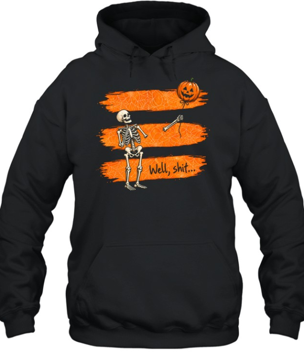 Funny Well Shit Skeleton Lost Arm Pumpkin Balloon Halloween  Unisex Hoodie