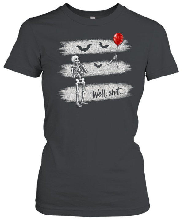 Funny Well Shit Skeleton Lost Arm Red Balloon Halloween Classic Women's T-shirt