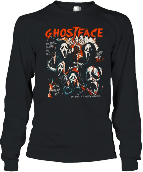 Ghostface Do You Like Scary Movies No You Hang Up First Washed  Long Sleeved T-shirt