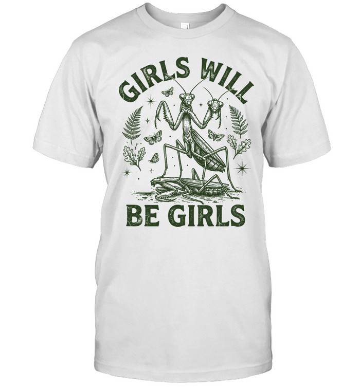 Girls Will Be Girls Classic Men's T-shirt Girls Will Be Girls Classic Men's T-shirt