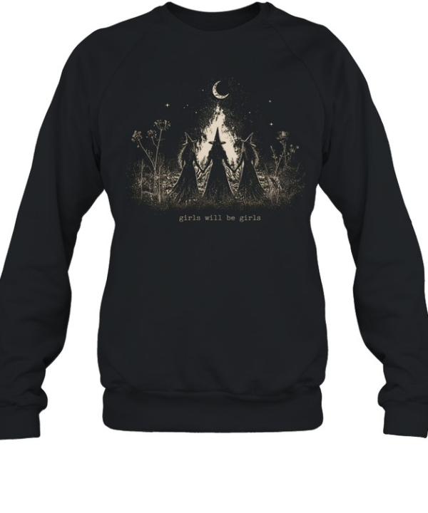 Girls Will Be Girls Three Witches Bonfire Ritual Halloween  Unisex Sweatshirt