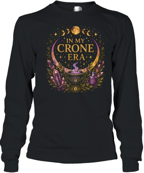 In My Crone Era Celestial Amethyst Crystals Moon Long Sleeved T-shirt