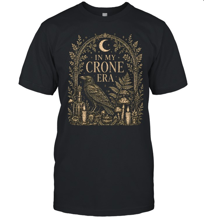 In My Crone Era Gothic Arch Raven Botanical Altar Classic Men's T-shirt In My Crone Era Gothic Arch Raven Botanical Altar Classic Men's T-shirt