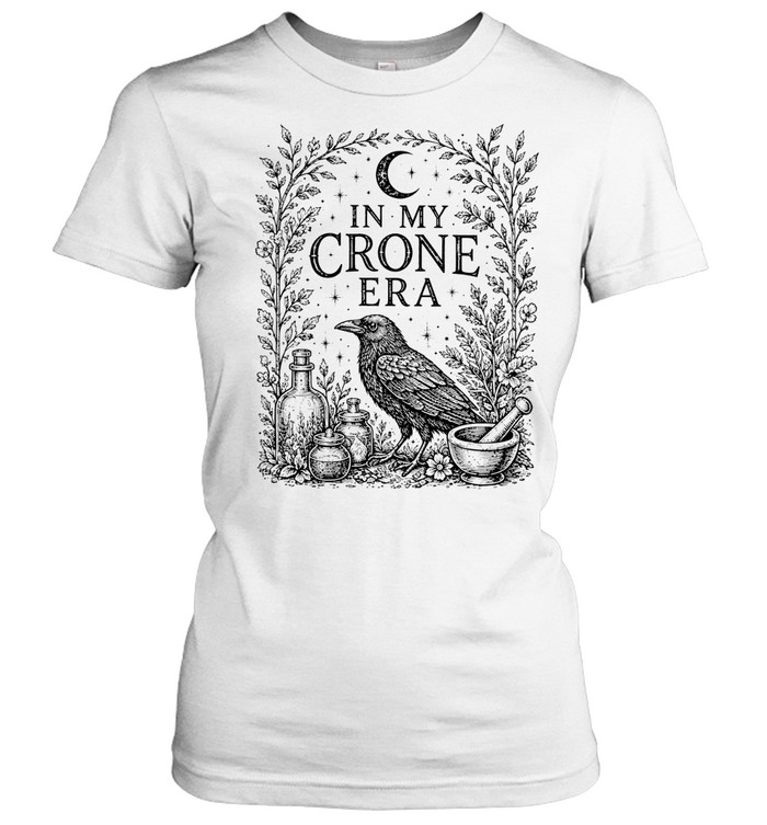 In My Crone Era Vintage Raven Apothecary Botanical Sage Classic Women's T-shirt