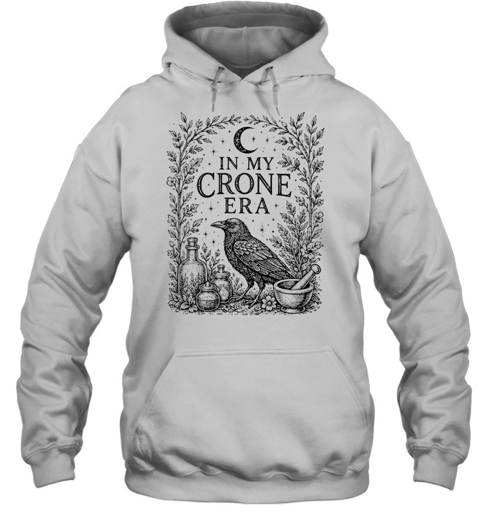 In My Crone Era Vintage Raven Apothecary Botanical Sage Unisex Hoodie In My Crone Era Vintage Raven Apothecary Botanical Sage Unisex Hoodie