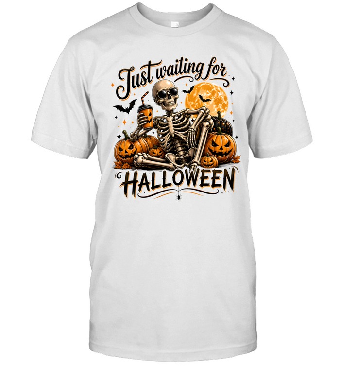 Just Waiting For Halloween Skeleton Drinking Coffee Pumpkin Classic Men's T-shirt Just Waiting For Halloween Skeleton Drinking Coffee Pumpkin Classic Men's T-shirt