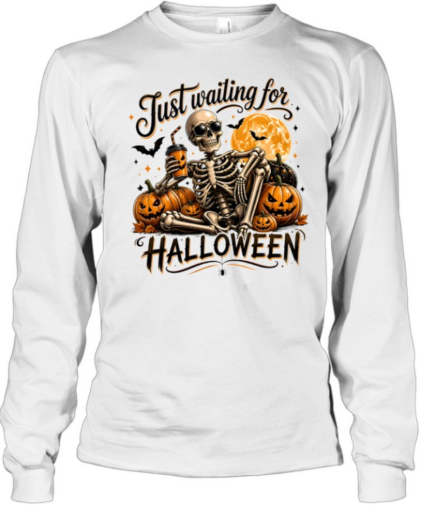 Just Waiting For Halloween Skeleton Drinking Coffee Pumpkin Long Sleeved T-shirt