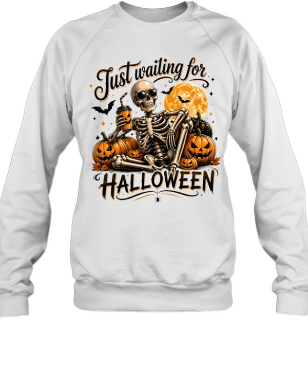 Just Waiting For Halloween Skeleton Drinking Coffee Pumpkin Unisex Sweatshirt
