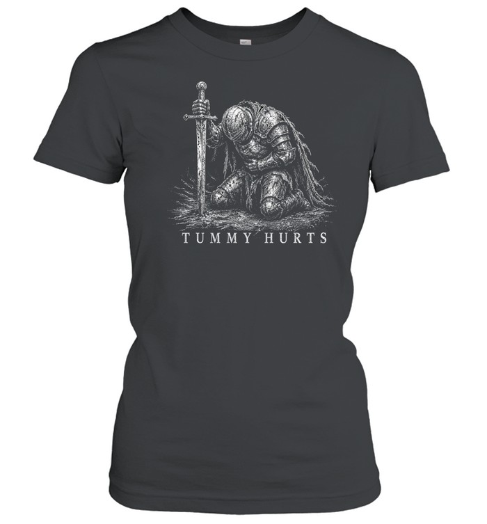 kneeling medieval knight tummy hurts dark fantasy funny meme shirt Classic Women's T-shirt