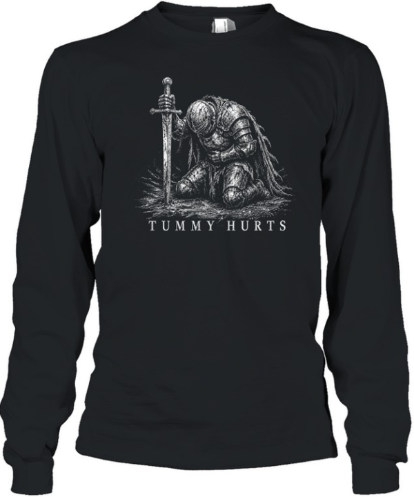 kneeling medieval knight tummy hurts dark fantasy funny meme shirt Long Sleeved T-shirt