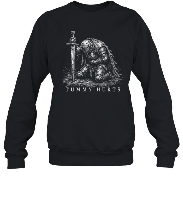 kneeling medieval knight tummy hurts dark fantasy funny meme shirt Unisex Sweatshirt kneeling medieval knight tummy hurts dark fantasy funny meme shirt Unisex Sweatshirt