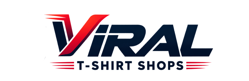 Viral T-Shirt Shops