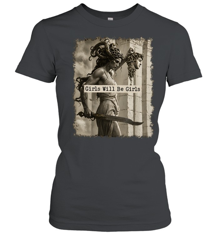 Medusa Girls Will Be Girls Classic Women's T-shirt