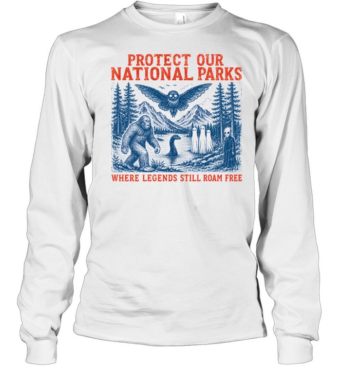 Protect Our National Parks Bigfoot Cryptid Legends Graphic Long Sleeved T-shirt