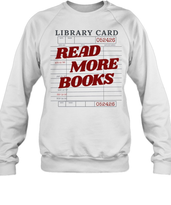 Read More Books Vintage Library Card Due Date Unisex Sweatshirt