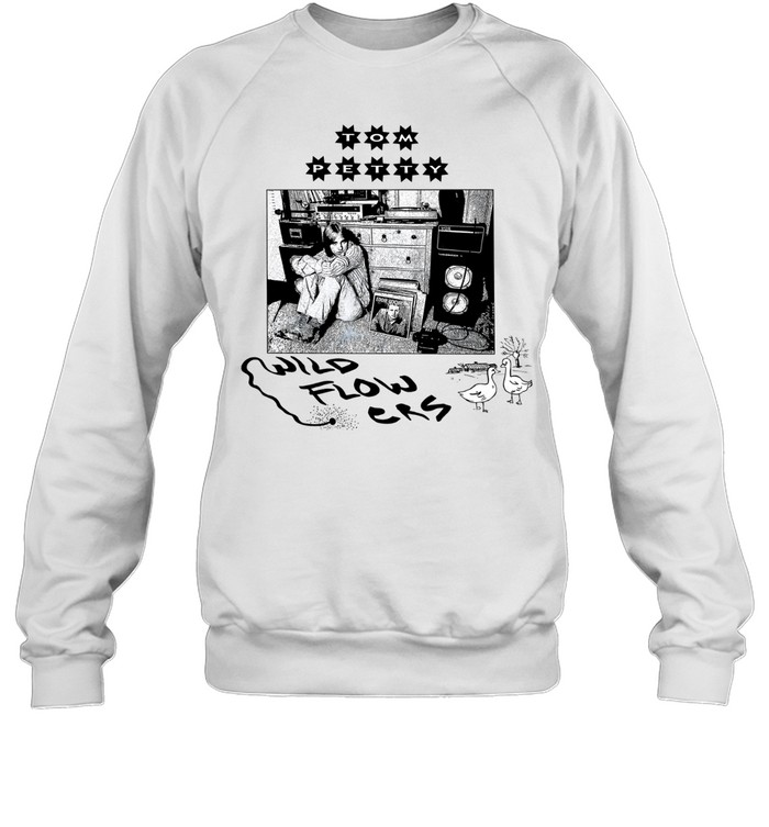 Tom Petty Wildflowers Retro Bedroom Unisex Sweatshirt Tom Petty Wildflowers Retro Bedroom Unisex Sweatshirt