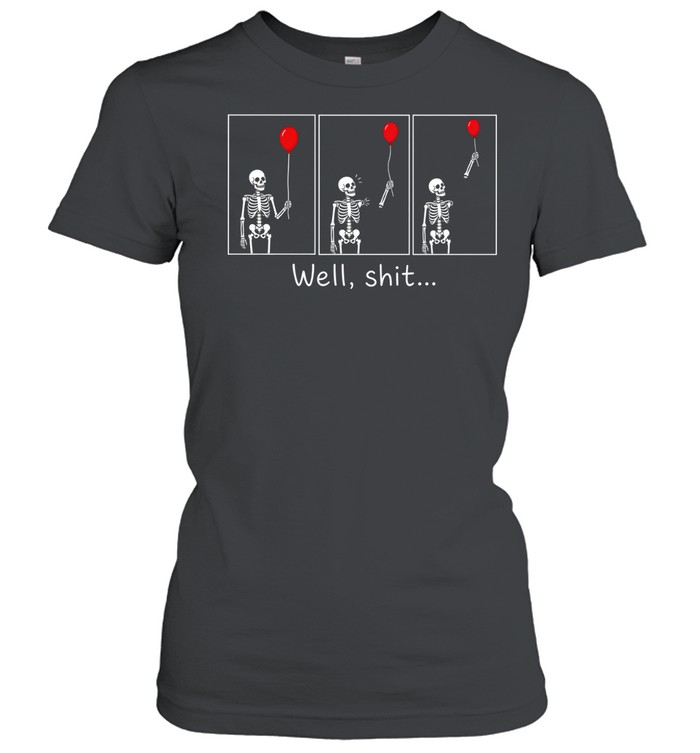 Well Shit Skeleton Lost Arm Red Balloon Comic Strip Halloween Classic Women's T-shirt