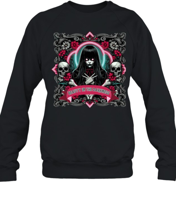 Beauty In The Darkness Goth Girl Skull Flowers Halloween Graphic T- Unisex Sweatshirt