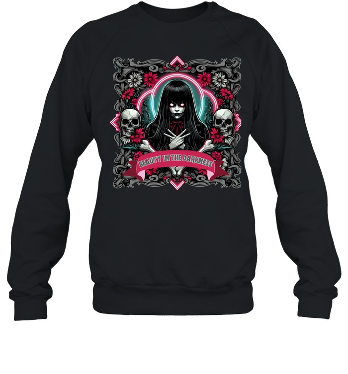 Beauty In The Darkness Goth Girl Skull Flowers Halloween Graphic T- Unisex Sweatshirt Beauty In The Darkness Goth Girl Skull Flowers Halloween Graphic T- Unisex Sweatshirt