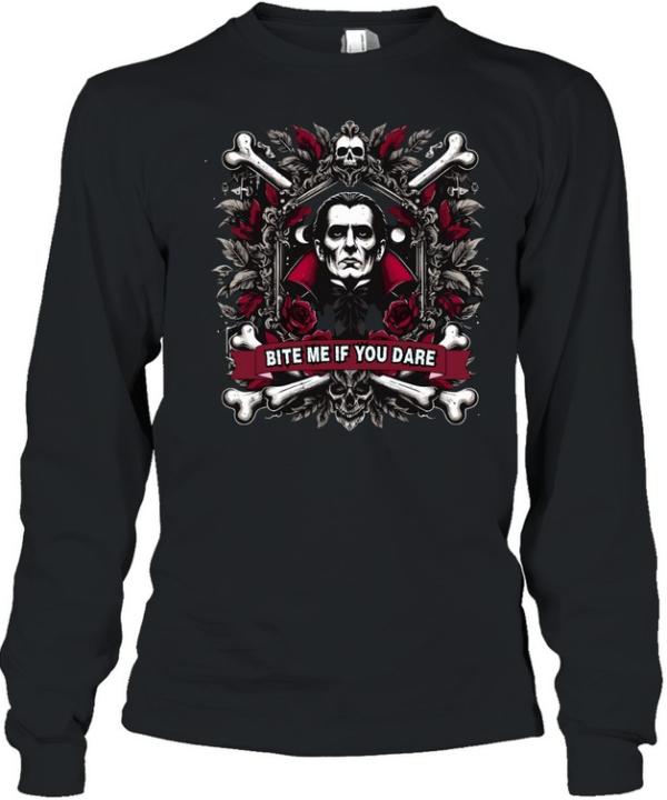 Bite Me If You Dare Dracula Vampire Gothic Halloween Graphic T- Long Sleeved T-shirt