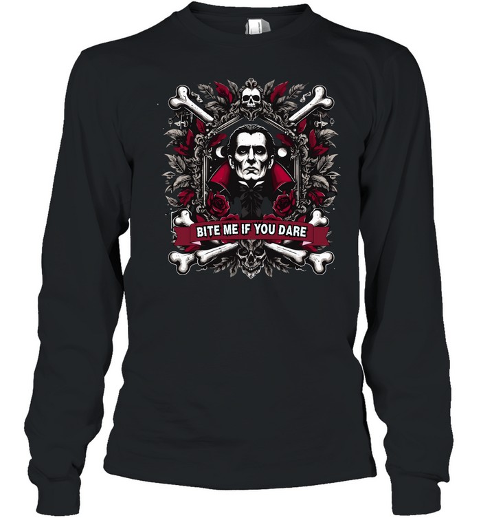 Bite Me If You Dare Dracula Vampire Gothic Halloween Graphic T- Long Sleeved T-shirt
