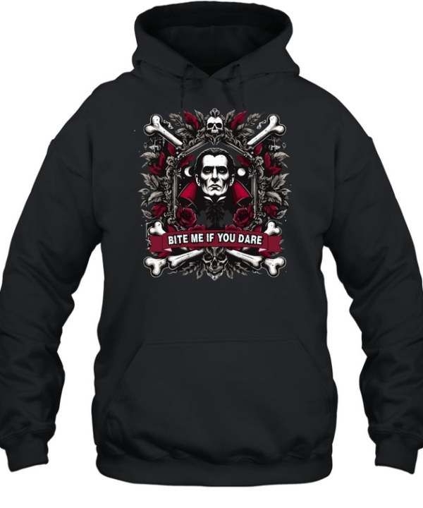 Bite Me If You Dare Dracula Vampire Gothic Halloween Graphic T- Unisex Hoodie