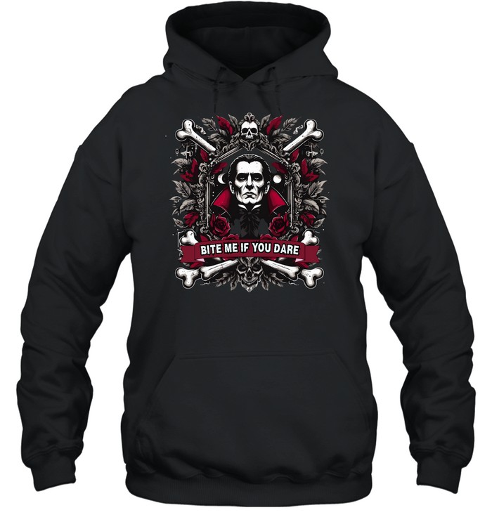 Bite Me If You Dare Dracula Vampire Gothic Halloween Graphic T- Unisex Hoodie Bite Me If You Dare Dracula Vampire Gothic Halloween Graphic T- Unisex Hoodie