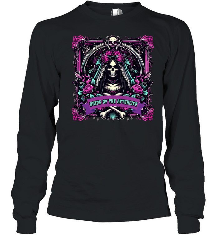 Bride Of The Afterlife Gothic Skull Roses Halloween Long Sleeved T-shirt