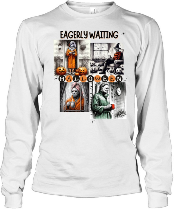 Eagerly Waiting Halloween Slashers Morning Routine Coffee T- Long Sleeved T-shirt