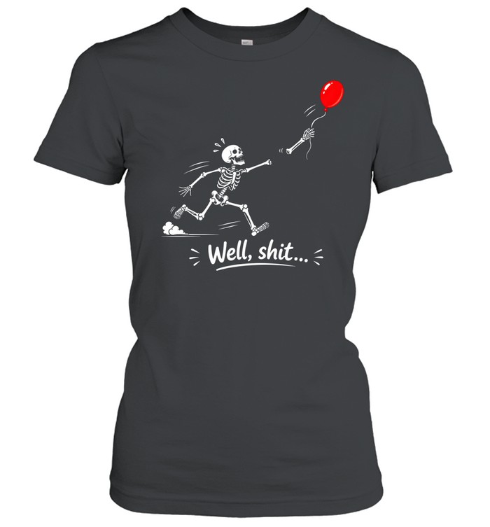 Funny Running Skeleton Chasing Arm Well Shit Red Balloon Graphic Classic Women's T-shirt