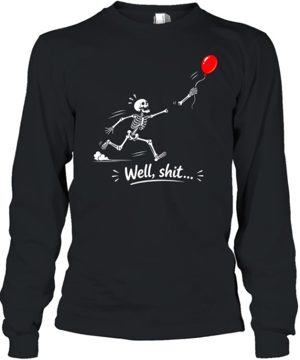 Funny Running Skeleton Chasing Arm Well Shit Red Balloon Graphic Long Sleeved T-shirt