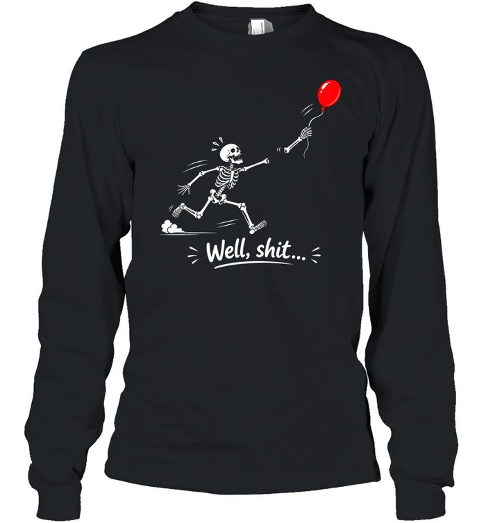 Funny Running Skeleton Chasing Arm Well Shit Red Balloon Graphic Long Sleeved T-shirt