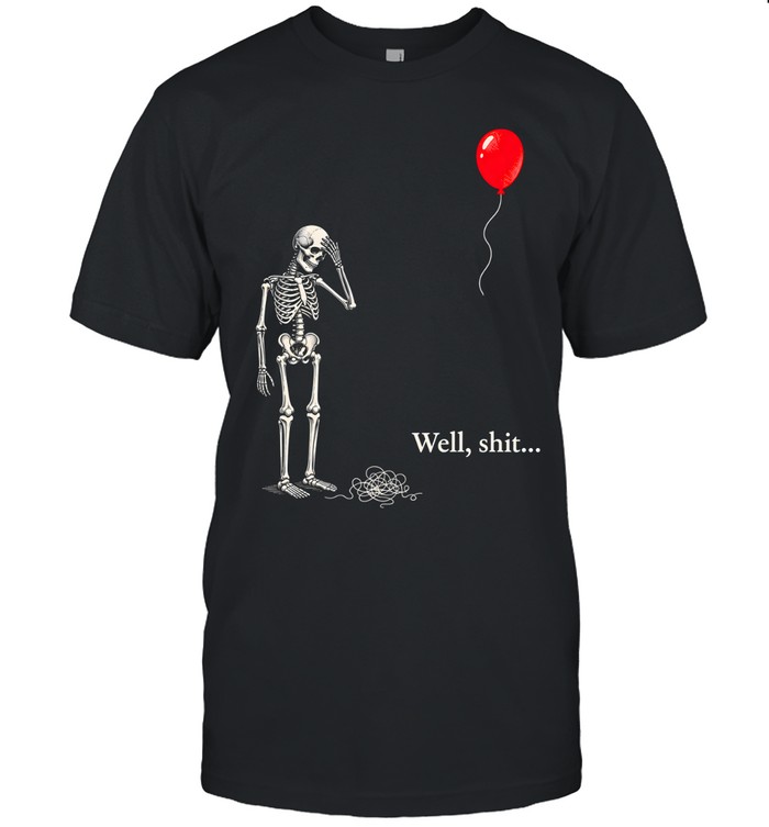 Funny Skeleton Facepalm Red Balloon Well Shit Graphic Halloween Classic Men's T-shirt Funny Skeleton Facepalm Red Balloon Well Shit Graphic Halloween Classic Men's T-shirt