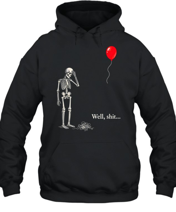 Funny Skeleton Facepalm Red Balloon Well Shit Graphic Halloween Unisex Hoodie