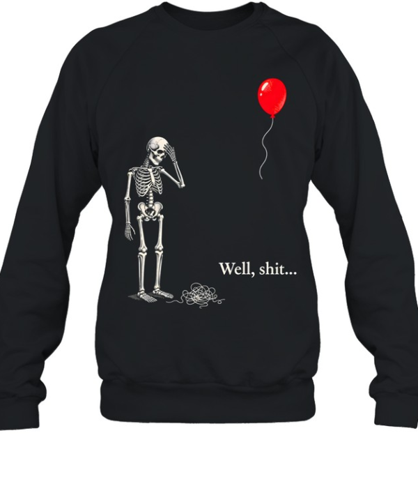 Funny Skeleton Facepalm Red Balloon Well Shit Graphic Halloween Unisex Sweatshirt