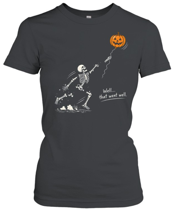 Funny Skeleton Falling Apart Jack O Lantern Balloon Well That Went Well Halloween  Classic Women's T-shirt