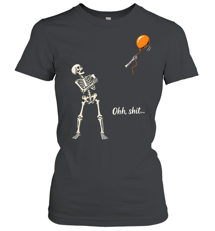 Funny Skeleton Losing Arm Orange Balloon Ohh Shit Graphic Halloween Classic Women's T-shirt