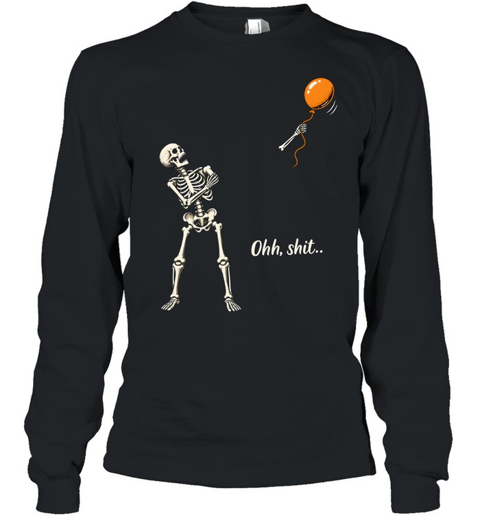 Funny Skeleton Losing Arm Orange Balloon Ohh Shit Graphic Halloween Long Sleeved T-shirt