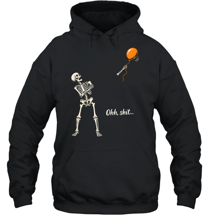 Funny Skeleton Losing Arm Orange Balloon Ohh Shit Graphic Halloween Unisex Hoodie Funny Skeleton Losing Arm Orange Balloon Ohh Shit Graphic Halloween Unisex Hoodie