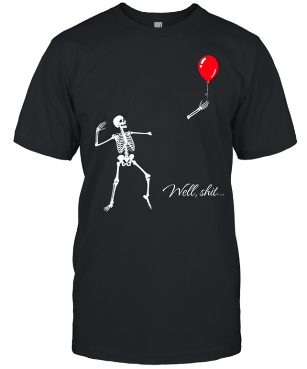 Funny Skeleton Losing Arm Red Balloon Well Shit Graphic Halloween  Classic Men's T-shirt