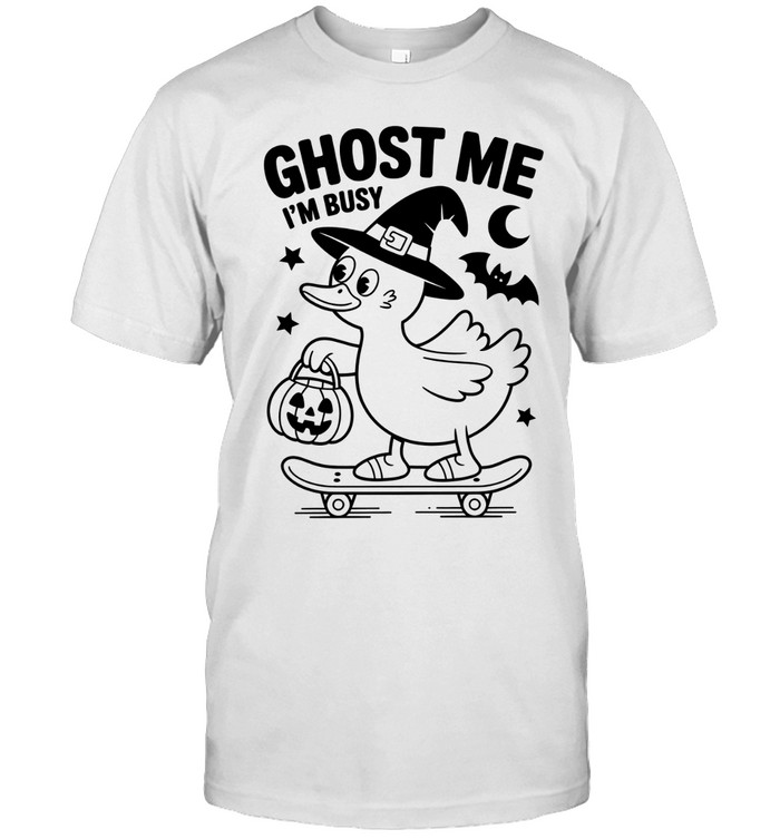 Ghost Me I'm Busy Witch Duck Skateboarding Halloween T- Classic Men's T-shirt Ghost Me I'm Busy Witch Duck Skateboarding Halloween T- Classic Men's T-shirt